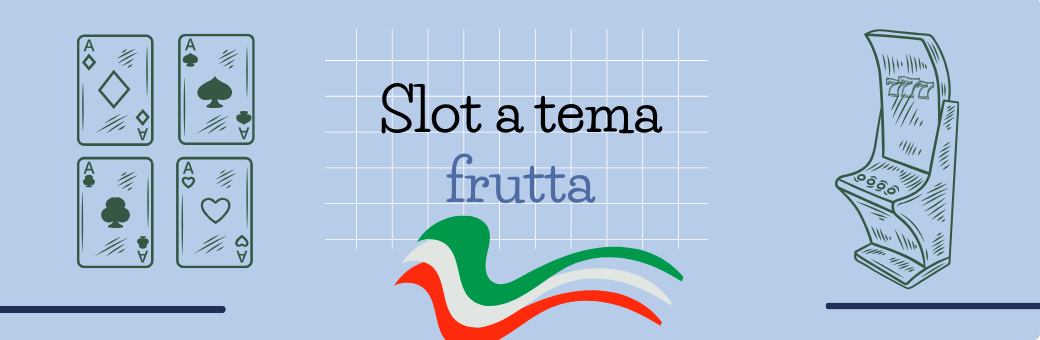 Come funzionano le slot machine frutta